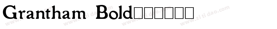 Grantham Bold字体转换